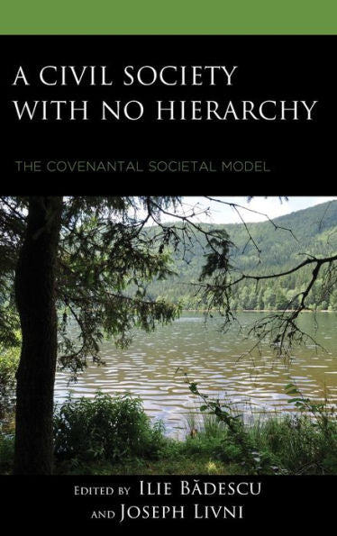 A Civil Society With No Hierarchy: The Covenantal Societal Model
