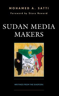 Sudan Media Makers: Writings From The Diaspora