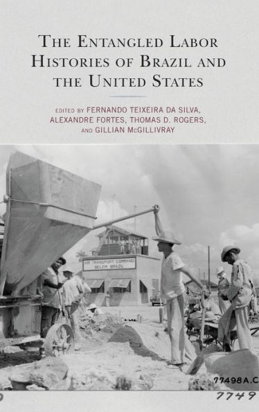 The Entangled Labor Histories Of Brazil And The United States