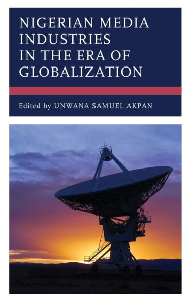 Nigerian Media Industries In The Era Of Globalization