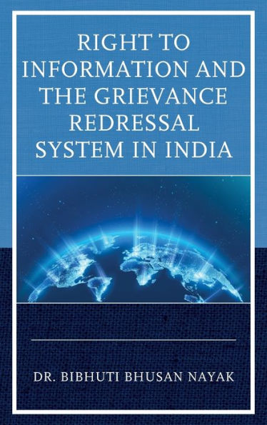 Right To Information And The Grievance Redressal System In India