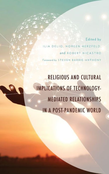 Religious And Cultural Implications Of Technology-Mediated Relationships In A Post-Pandemic World