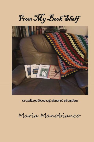 From My Book Shelf : A Collection of Short Stories
