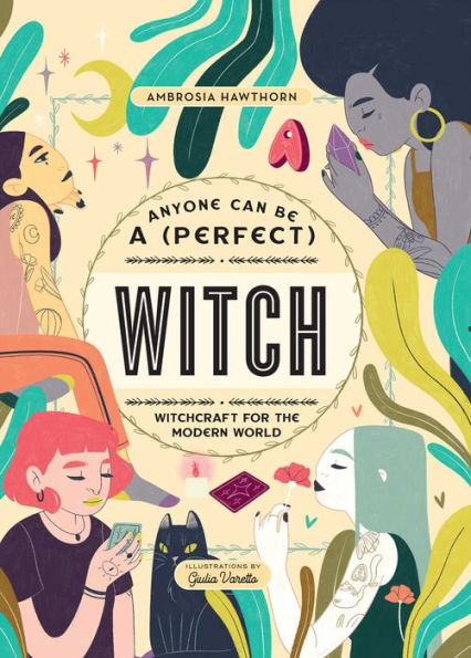 Anyone Can Be A (Perfect) Witch