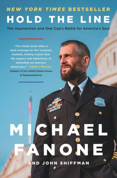 Hold The Line: The Insurrection And One Cop'S Battle For America'S Soul