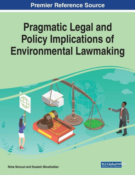 Pragmatic Legal And Policy Implications Of Environmental Lawmaking