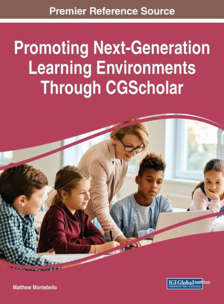 Promoting Next-Generation Learning Environments Through Cgscholar