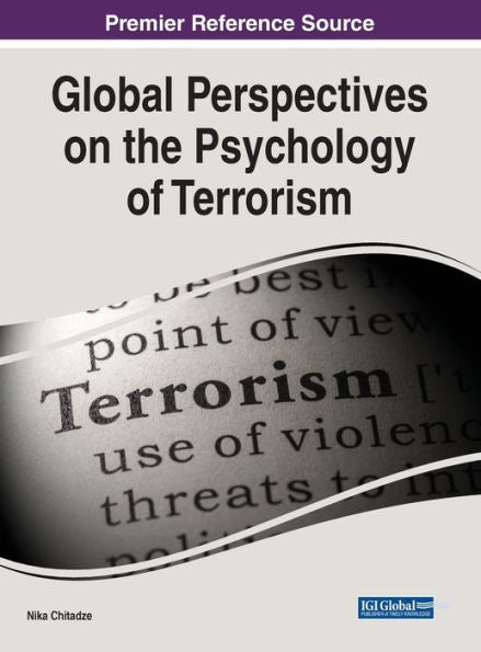 Global Perspectives On The Psychology Of Terrorism - 9781668453117