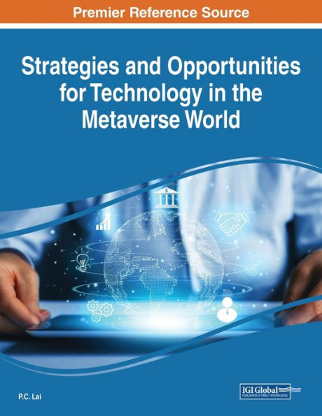 Strategies And Opportunities For Technology In The Metaverse World