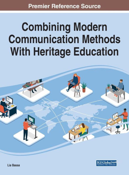 Combining Modern Communication Methods With Heritage Education