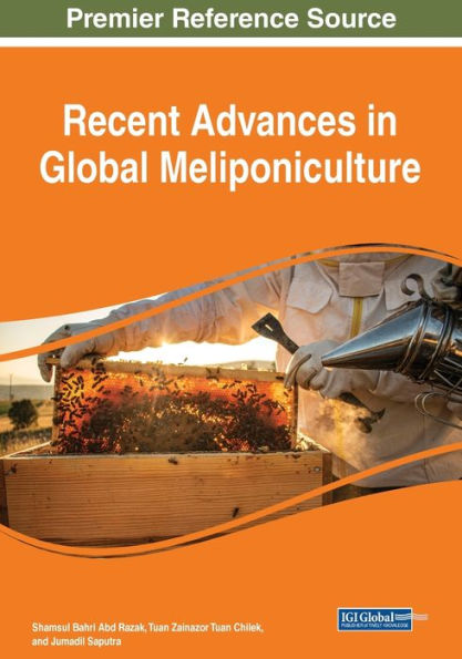 Recent Advances In Global Meliponiculture