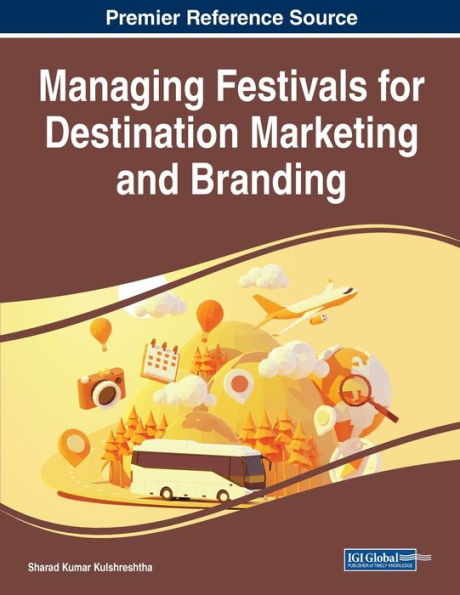 Managing Festivals For Destination Marketing And Branding