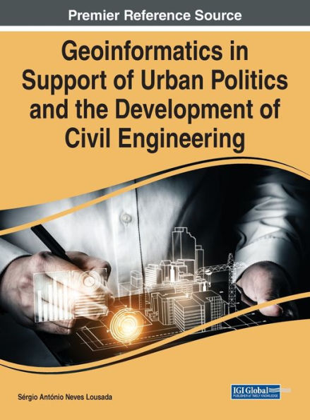 Geoinformatics In Support Of Urban Politics And The Development Of Civil Engineering