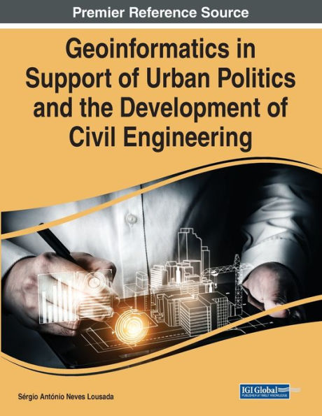 Geoinformatics In Support Of Urban Politics And The Development Of Civil Engineering