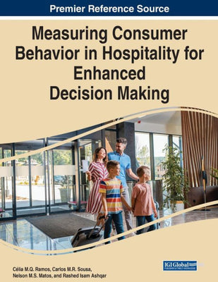 Measuring Consumer Behavior In Hospitality For Enhanced Decision Making