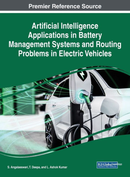 Artificial Intelligence Applications In Battery Management Systems And Routing Problems In Electric Vehicles