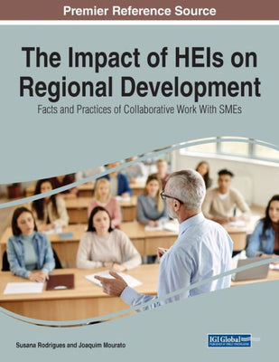 The Impact Of Heis On Regional Development: Facts And Practices Of Collaborative Work With Smes