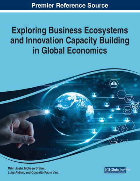 Exploring Business Ecosystems And Innovation Capacity Building In Global Economics