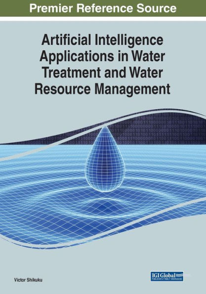 Artificial Intelligence Applications In Water Treatment And Water Resource Management