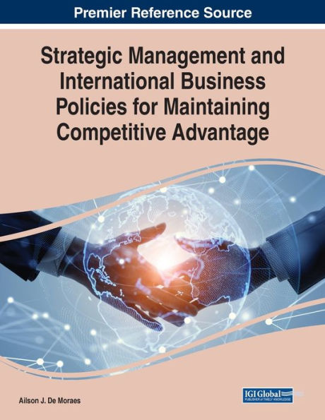 Strategic Management And International Business Policies For Maintaining Competitive Advantage