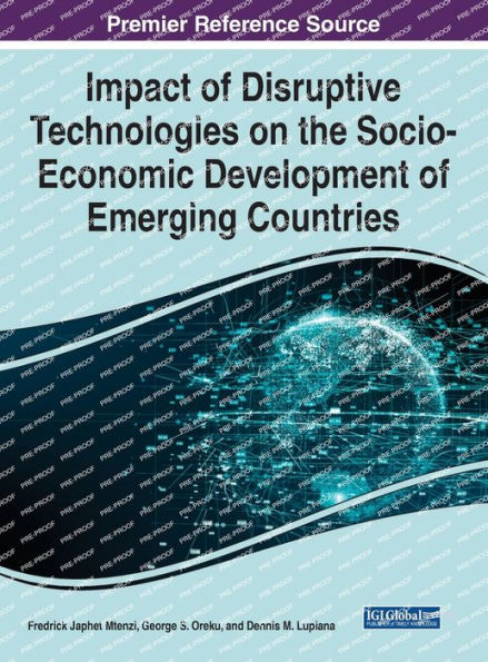 Impact Of Disruptive Technologies On The Socio-Economic Development Of Emerging Countries