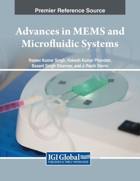 Advances In Mems And Microfluidic Systems