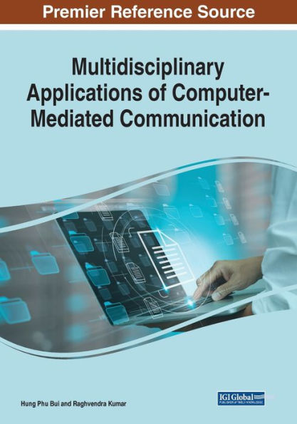 Multidisciplinary Applications Of Computer-Mediated Communication