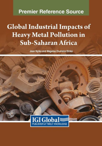Global Industrial Impacts Of Heavy Metal Pollution In Sub-Saharan Africa
