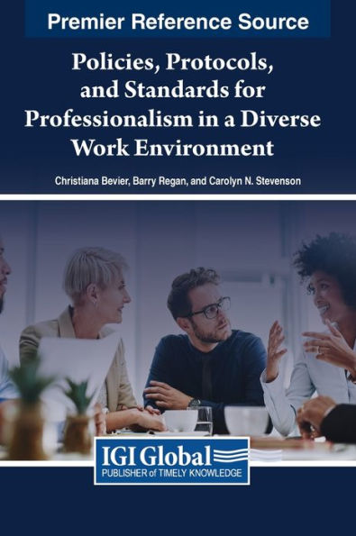 Policies, Protocols, And Standards For Professionalism In A Diverse Work Environment