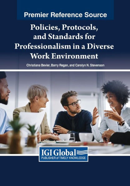 Policies, Protocols, And Standards For Professionalism In A Diverse Work Environment