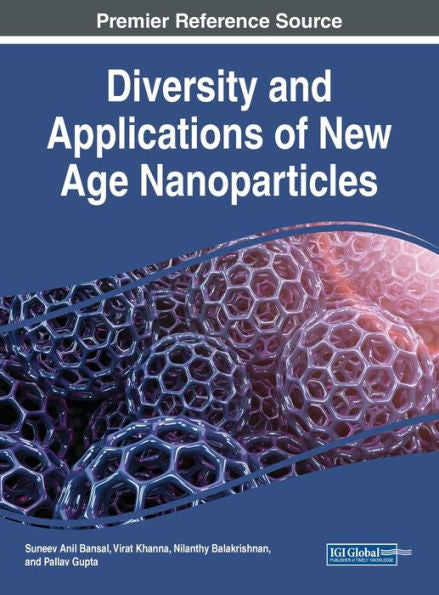 Diversity And Applications Of New Age Nanoparticles