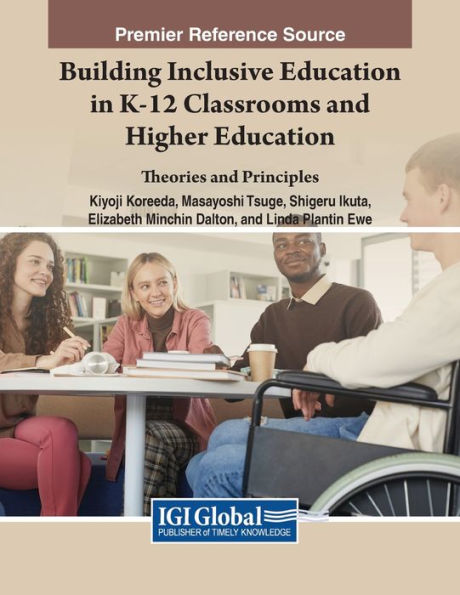 Building Inclusive Education In K-12 Classrooms And Higher Education: Theories And Principles