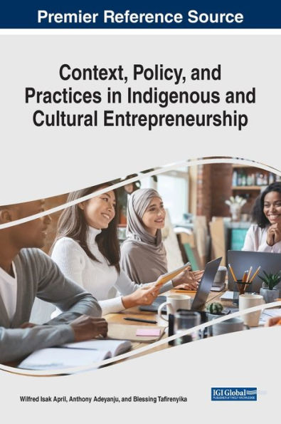 Context, Policy, And Practices In Indigenous And Cultural Entrepreneurship