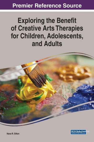 Exploring The Benefit Of Creative Arts Therapies For Children, Adolescents, And Adults