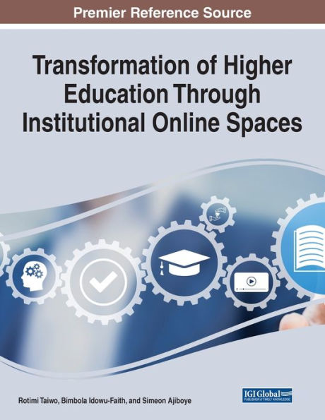 Transformation Of Higher Education Through Institutional Online Spaces