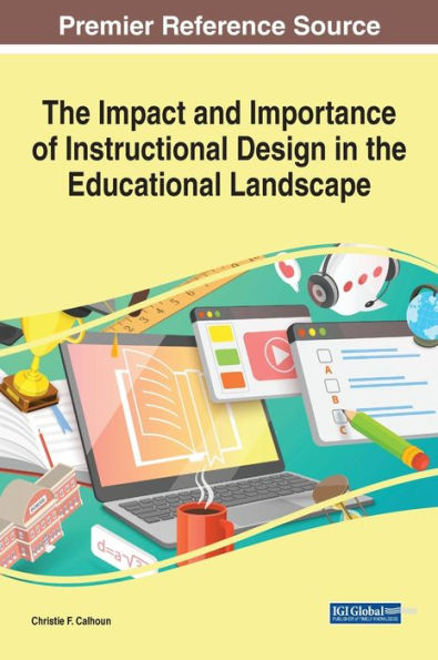 The Impact And Importance Of Instructional Design In The Educational Landscape