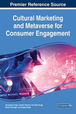 Cultural Marketing And Metaverse For Consumer Engagement