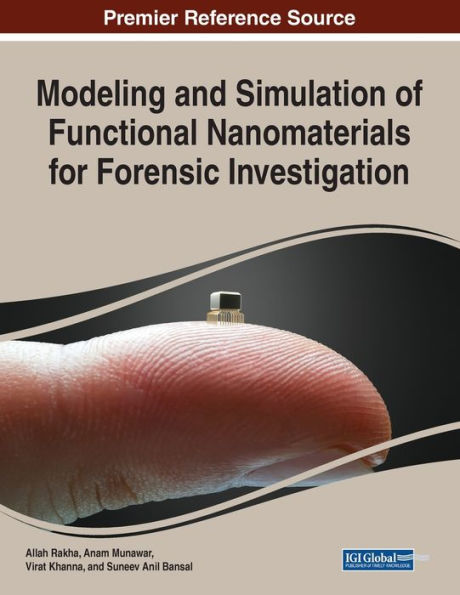 Modeling And Simulation Of Functional Nanomaterials For Forensic Investigation