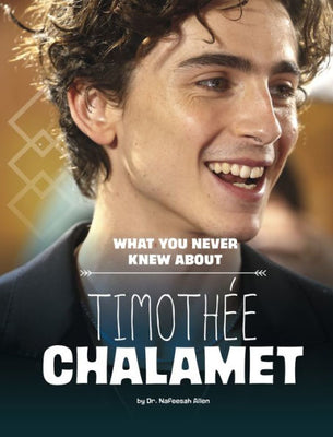 What You Never Knew About Timothée Chalamet (Behind The Scenes Biographies)