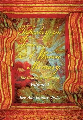 Tapestry In Time A Woven Memory: The Genesis Of The Christ (2)