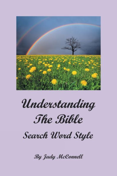 Understanding The Bible: Search Word Style