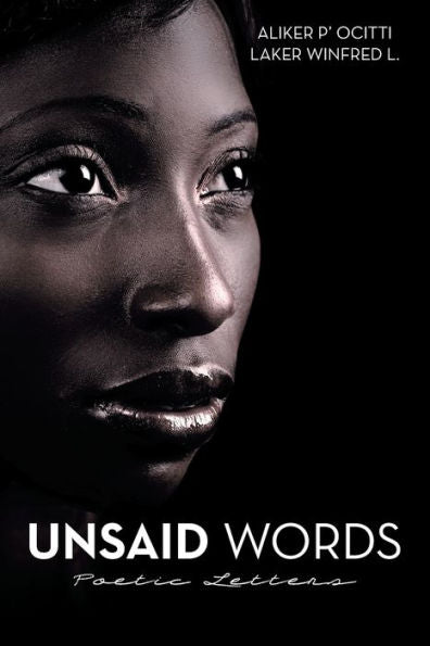 Unsaid Words: Poetic Letters - 9781669829447