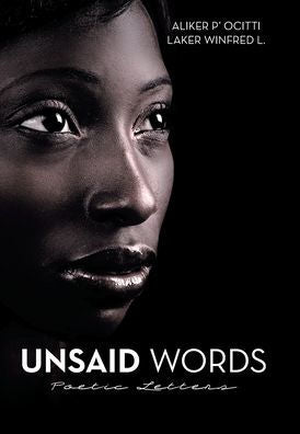Unsaid Words: Poetic Letters - 9781669829454