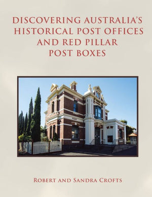 Discovering Australia’S Historical Post Offices And Red Pillar Post Boxes