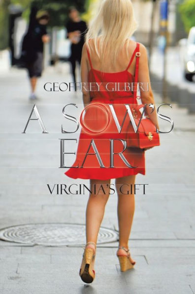 A Sow's Ear: Virginia's Gift - 9781669832041