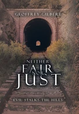 Neither Fair Nor Just: Evil Stalks The Hills