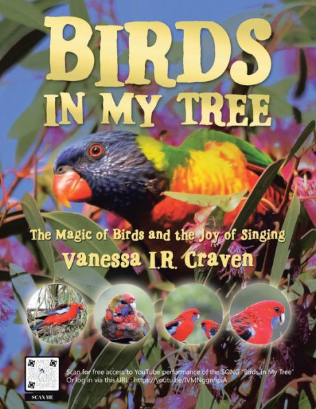 Birds In My Tree: The Magic Of Birds And The Joy Of Singing