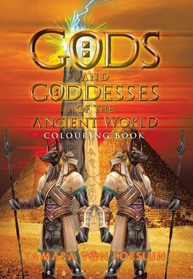 Gods And Goddesses Of The Ancient World: Colouring Book - 9781669833444