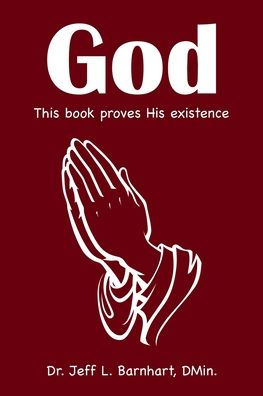 God: This Book Proves His Existence - 9781669842378