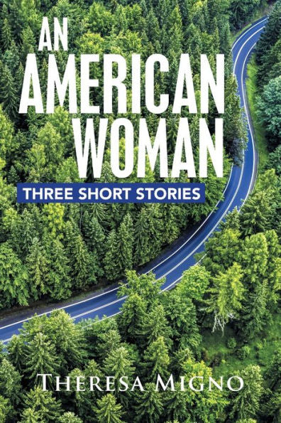 An American Woman: Three Short Stories - 9781669846925